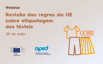 APED promove webinar “Revisão das Regras da UE sobre Etiquetagem dos Têxteis”