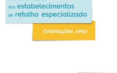 APED apresenta orientações para reabertura do Retalho Especializado